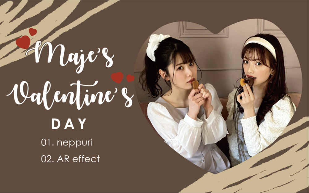 Maje's Valentine's day🍫💕ネップリ＆ARエフェクトリリース！