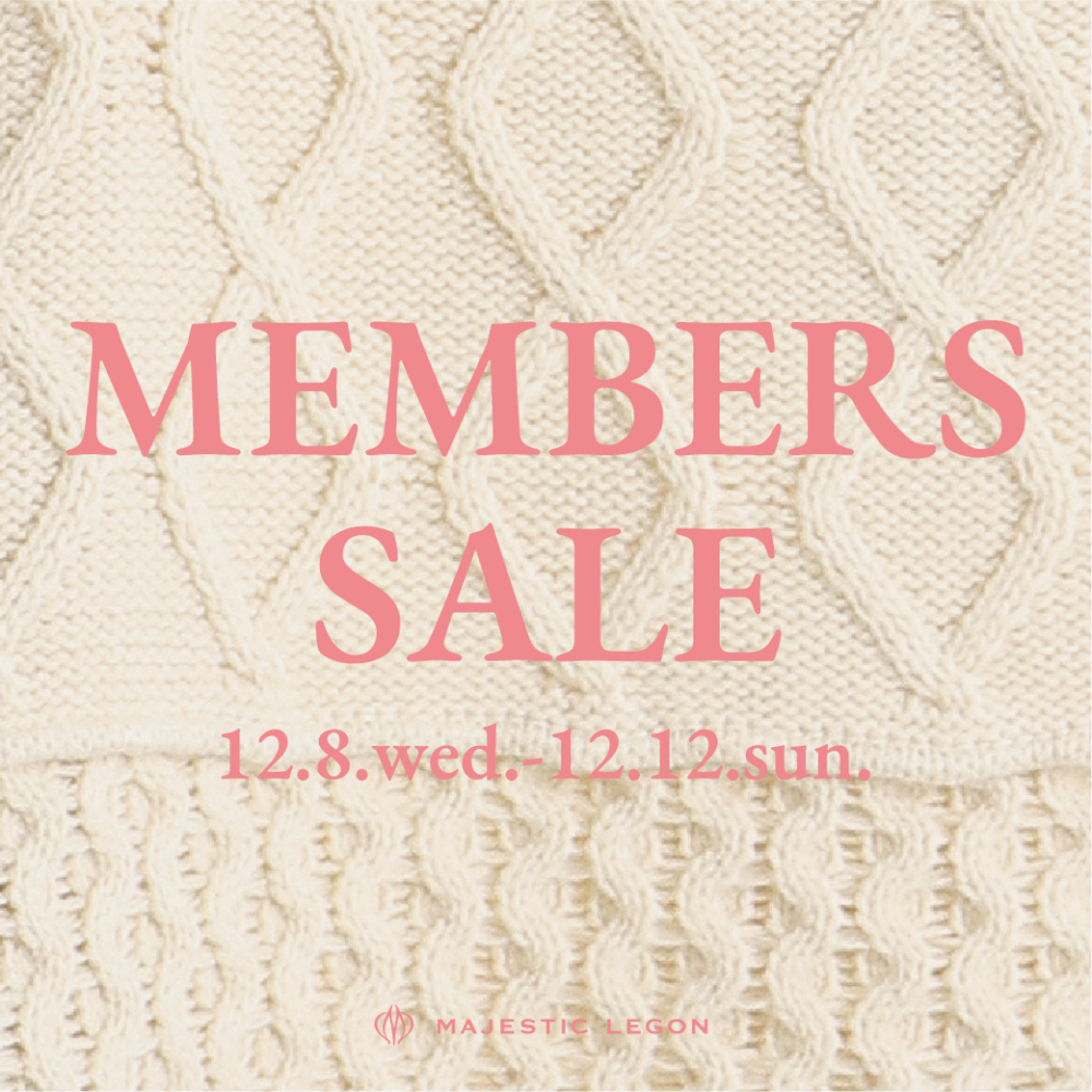 MEMBERS SALE 12.8.wed. START！