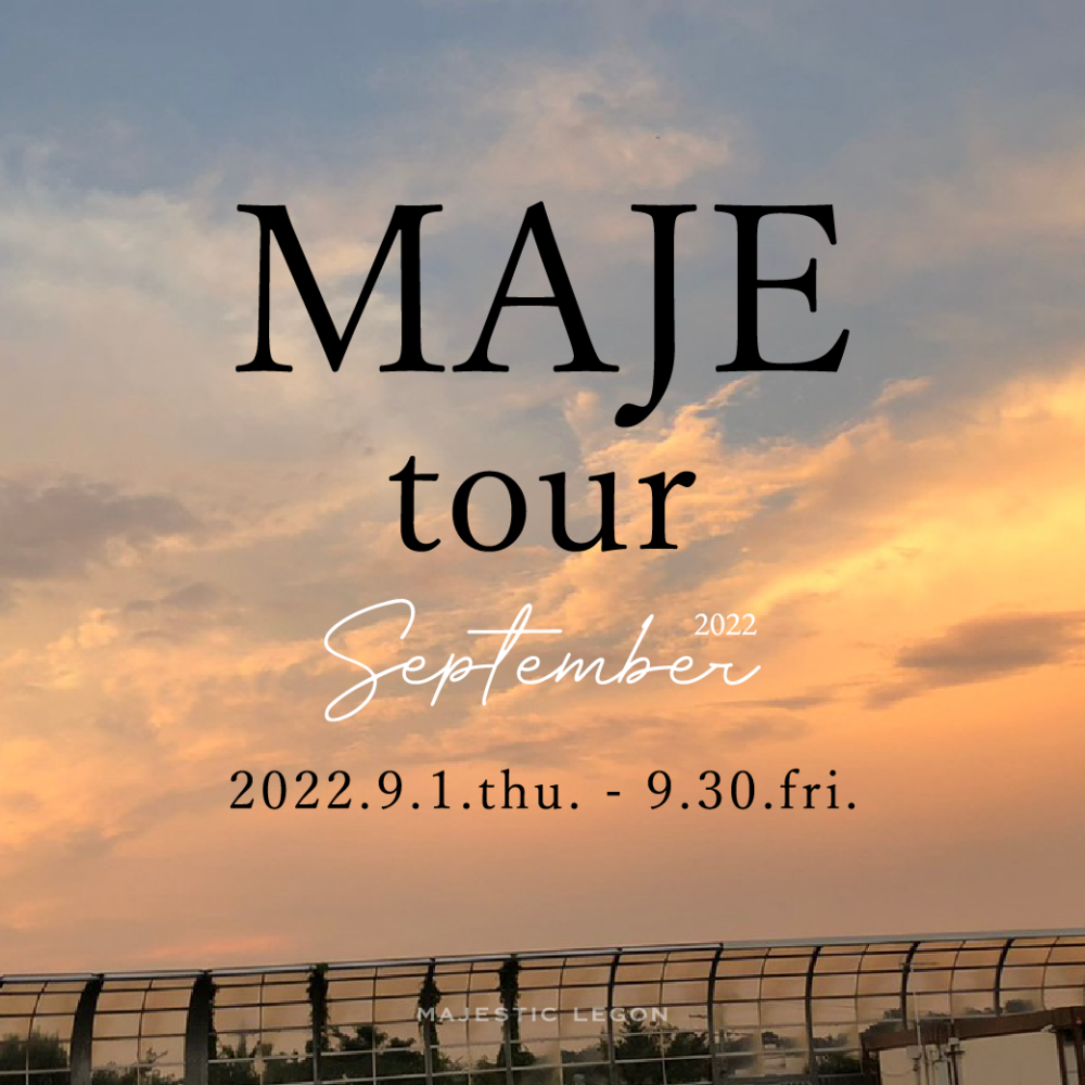 MAJEtour 9.1.thu.START！