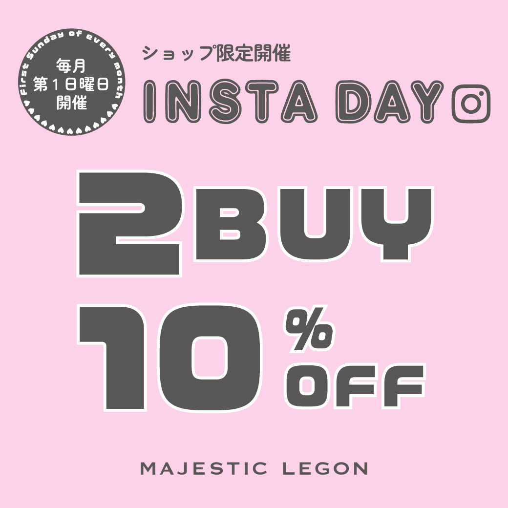 【INSTA DAY】毎週第1日曜日開催！instagramフォロワー限定イベント♪