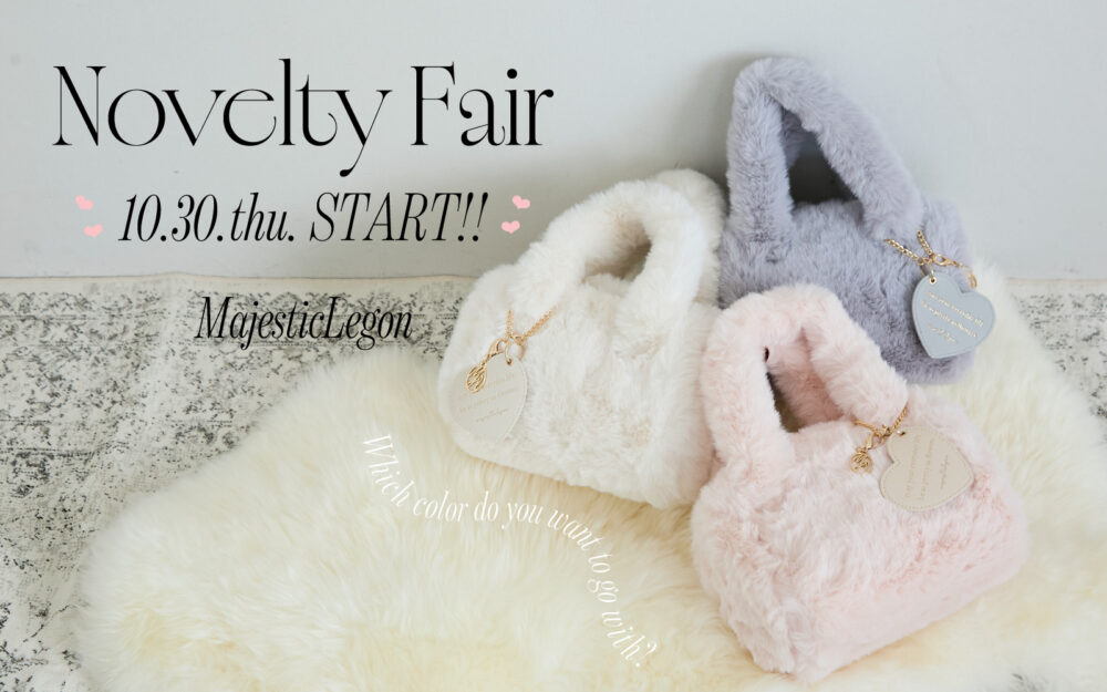 Novelty Fair “ファーミニボストン”10.30.thu.START!